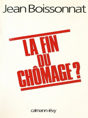 cover image of La Fin du chômage ?